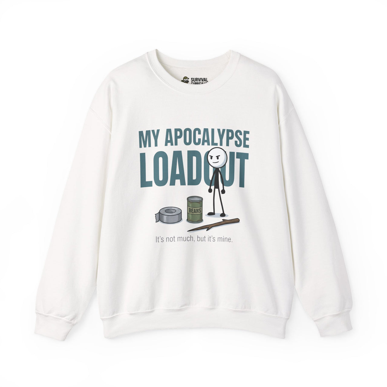 "My Apocalypse Loadout" Survival Crewneck - Starter Tier Gear