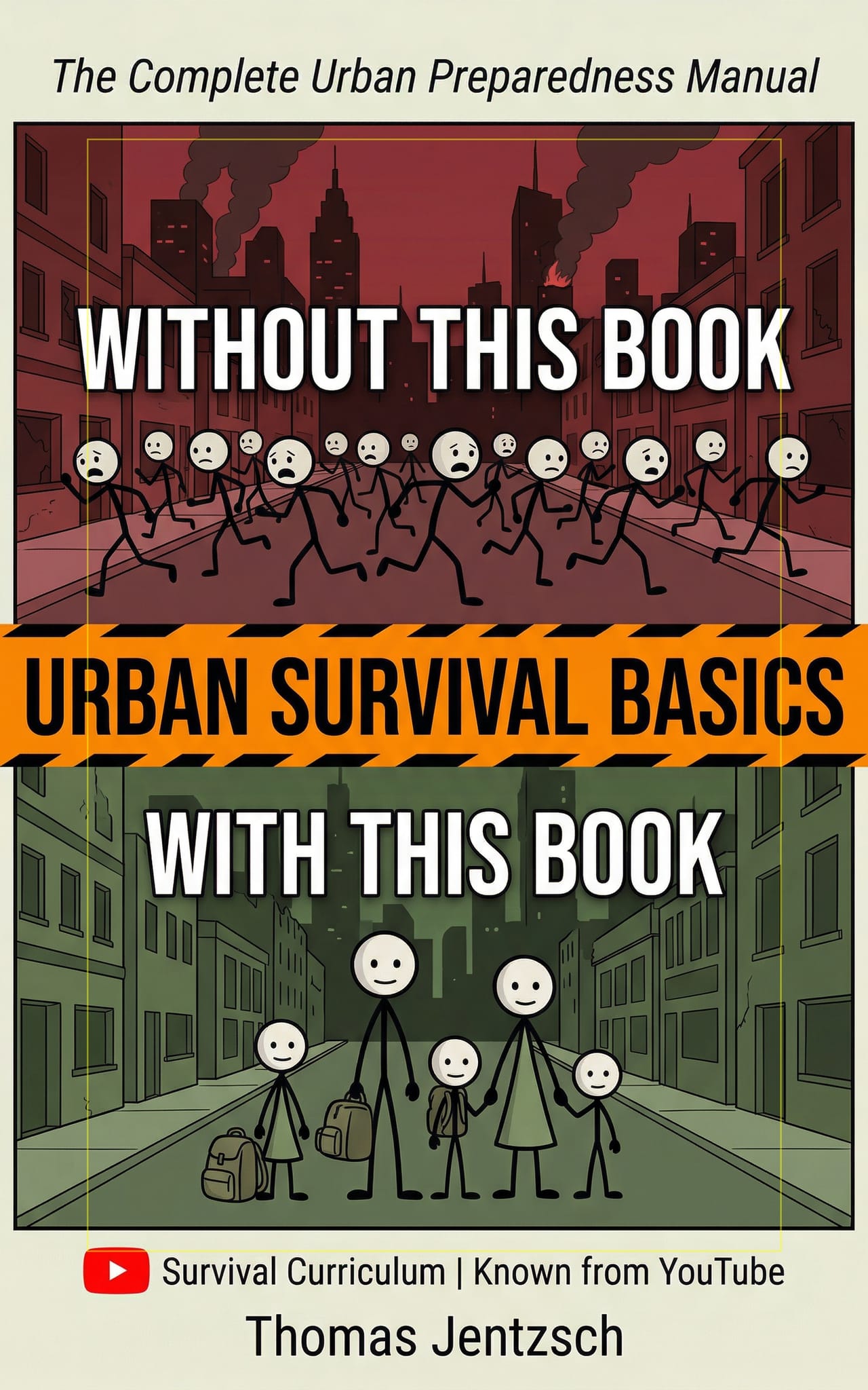 Urban Survival Basics Book: The Complete Urban Preparedness Manual - Protect Your Family When Systems Fail